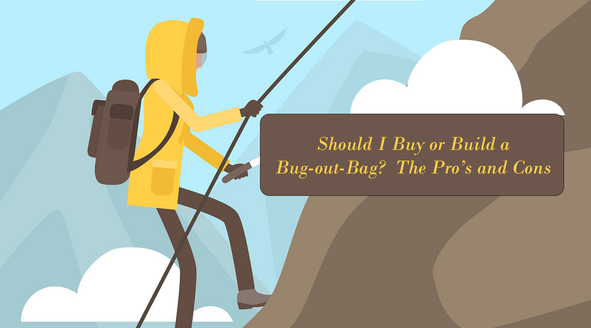 Should I Buy or Build a Bug Out Bag? The Pros and Cons — Emergency Zone